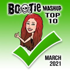 BootieMashupTop10_Mar2021