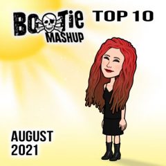 BootieMashupTop10_Aug2021