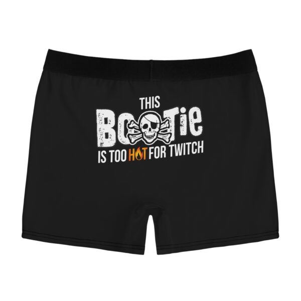 "This Bootie is too hot for twitch" – Boxer Briefs - Image 2