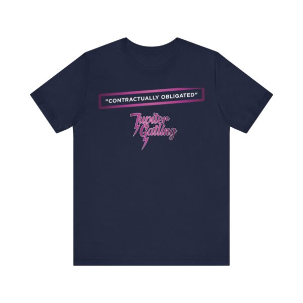 "Contractually Obligated" – Jupiter Gatling Unisex Jersey Short Sleeve Tee - Image 9