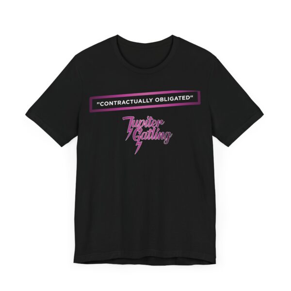 "Contractually Obligated" – Jupiter Gatling Unisex Jersey Short Sleeve Tee - Image 3