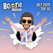 BootieMashupTop10_July2025
