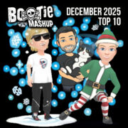 Bootie Mashup Top 10 – December 2025 BootieMashupTop10_Dec2025