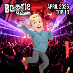 BootieMashupTop10_Apr2026